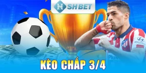 Kèo chấp 3/4 - Cách Chơi Và Chiến Lược Hiệu Quả